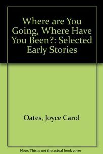 an analysis of the story where are you going where have you been by joyce carol oates a tale of the I’m going to be doing something a little different this column instead of dissecting one of my stories, i’m going to dissect a classic short story, “where are you going, where have you been,” by joyce carol oates. an analysis of the story where are you going where have you been by joyce carol oates a tale of the I’m going to be doing something a little different this column instead of dissecting one of my stories, i’m going to dissect a classic short story, “where are you going, where have you been,” by joyce carol oates.